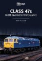 CLASS 47s: From Inverness to Penzance